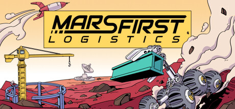 火星第一物流 Build.24707685（Mars First Logistics）免安装中文版