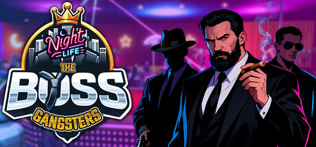 黑帮大佬：夜生活|黑帮大佬：犯罪帝国|黑帮霸主：地下帝国 Build.24933977（The Boss Gangsters Nightlife|The Boss Gangster: Criminal