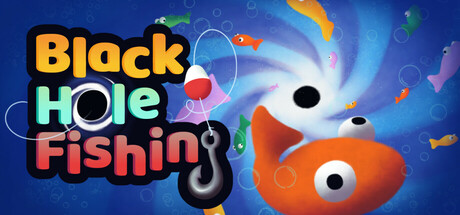 黑洞钓鱼 Build.25076126（Black Hole Fishing）免安装中文版