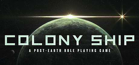 世代飞船|殖民地飞船：后地球角色扮演游戏 v1.0.242（Colony Ship A Post-Earth Role Playing Game）免安装中文版