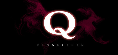 Q重制版 Build.25051441（Q Remastered）免安装中文版