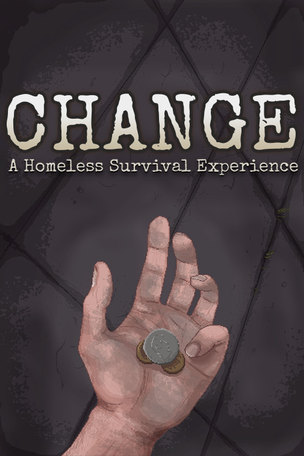 CHANGE: 无家可归的生存体验
